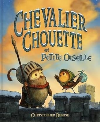 Chevalier Chouette et Petite Oiselle cover image