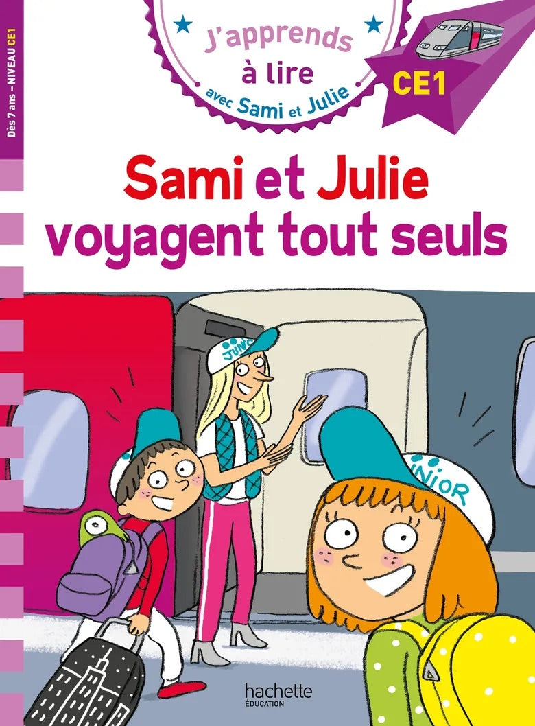 Sami et Julie: Sami et Julie voyagent tout seuls - French Children's Book | Ages 6-8 (CE1) - Will et Max Books