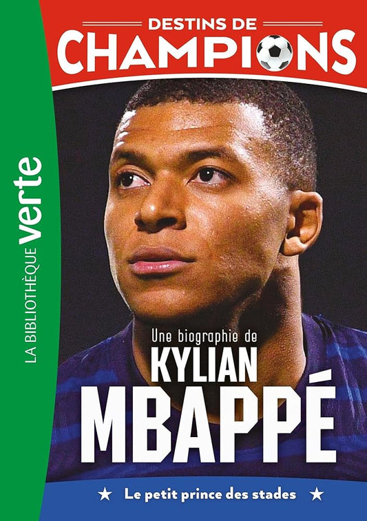 Destins de champions 01 (NED) - Une biographie de Kylian Mbappé cover image