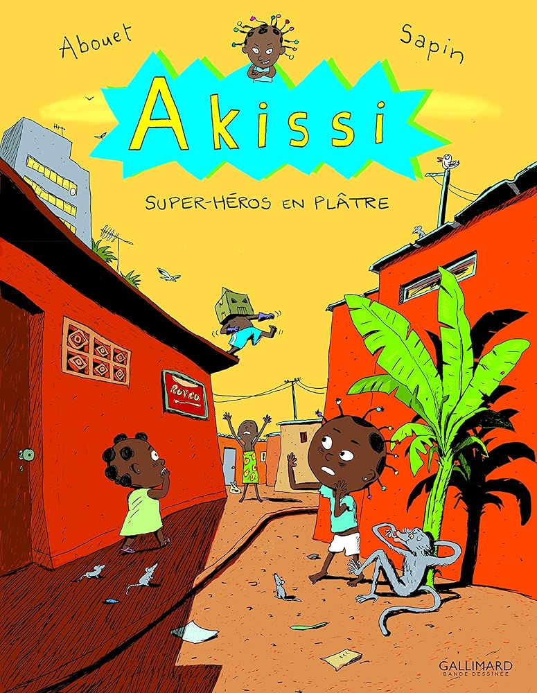 Akissi, 2 : Akissi: Super-héros en plâtre cover image