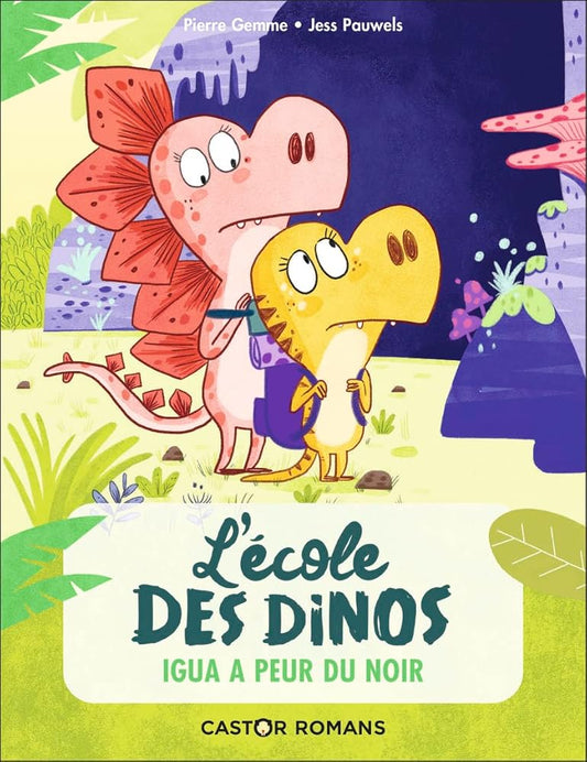 L'école des dinos - Igua a peur du noir cover image