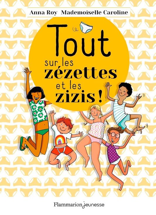 Tout sur les zézettes et les zizis cover image
