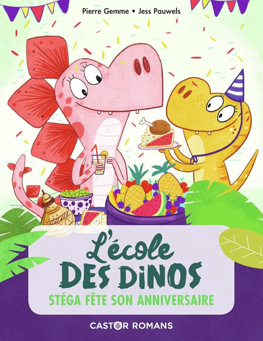 (NE) L'ECOLE DES DINOS T4 - STEGA FETE SON ANNIVERSAIRE cover image