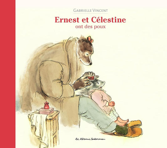 Ernest et Célestine - Ernest et Célestine ont des poux: Nouvelle édition cartonnée cover image