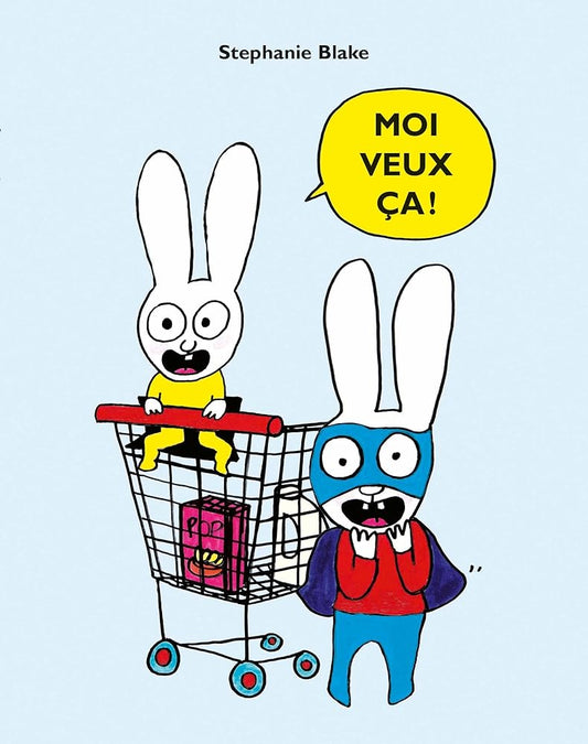 Moi veux ça ! cover image