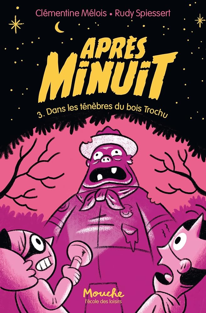 Après minuit - Tome 3 - Dans les ténèbres du bois Trochu cover image