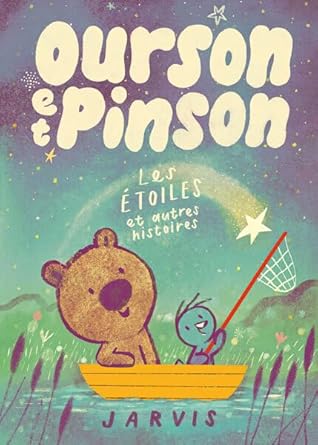 Ourson et Pinson - Tome 2 - Les étoiles et autres histoires cover image