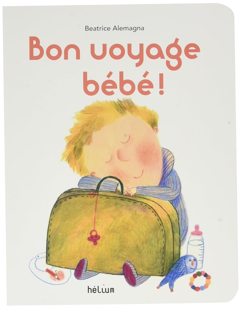 Bon voyage bébé ! cover image