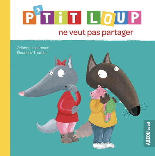 P'TIT LOUP NE VEUT PAS PARTAGER (NE) cover image