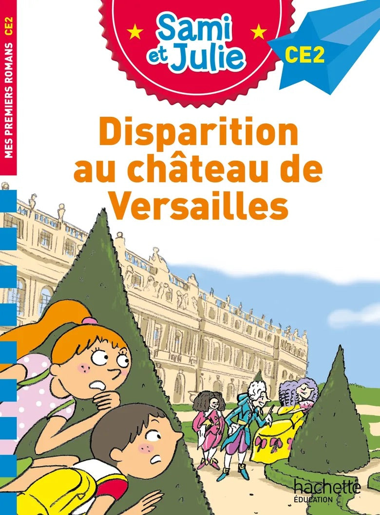 Disparition au chateau de Versailles - French Children's Book | Ages 8-10 - Will et Max Books
