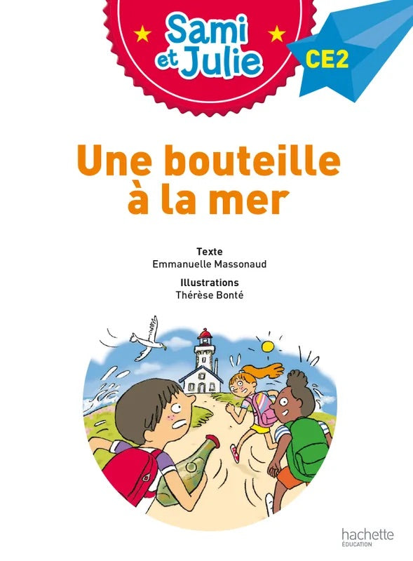 Sami et Julie: Une bouteille à la mer - French Children's Book | Ages 8-9 (CE2) - Will et Max Books