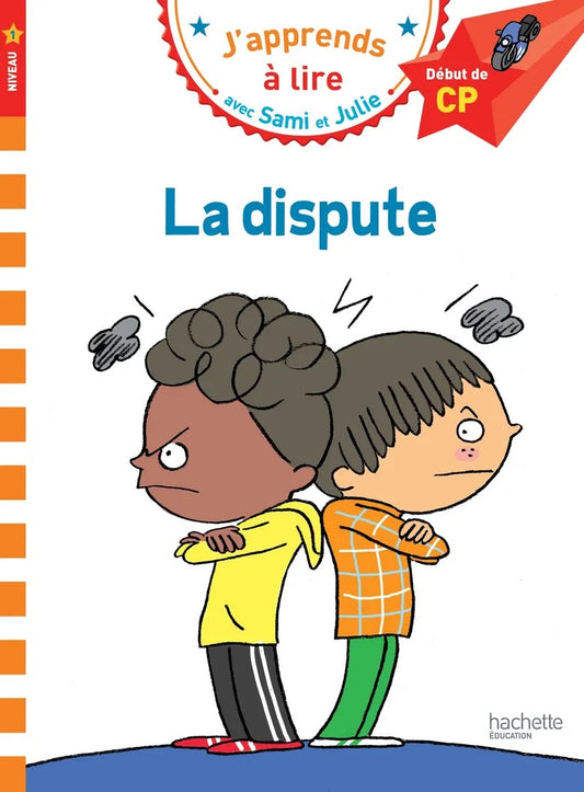 Sami et Julie: La dispute - French Children's Book | Ages 6+ (début de CP) - Will et Max Books