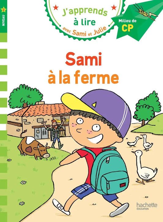 Sami et Julie: Sami à la ferme - French Children's Book | Ages 6-7 (milieu de CP) - Will et Max Books