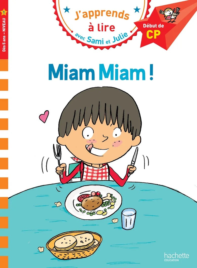 Sami et Julie: Miam Miam! - French Children's Book | Ages 6+ (début de CP) - Will et Max Books