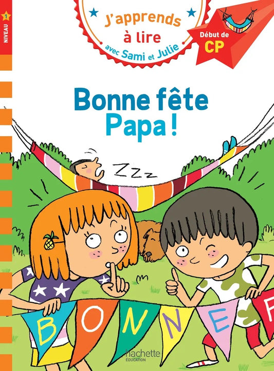 Sami et Julie: Bonne fête Papa - French Children's Book | Ages 6+ (début de CP) - Will et Max Books