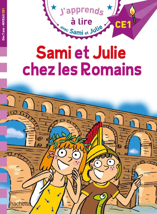 Sami et Julie chez les Romains - French Children's Book | Ages 6-8 (CE1) - Will et Max Books